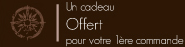 Un cadeau offert lors de la premire commande