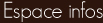 Espace infos
